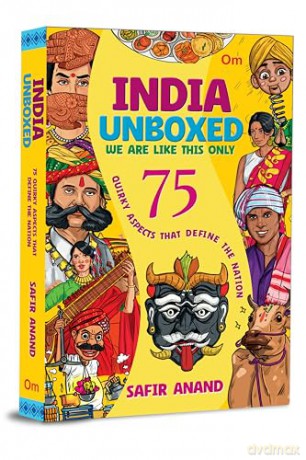 India Unboxed: 75 Quirky Aspects That Define the Nation - Safir Anand [KSIĄŻKA]