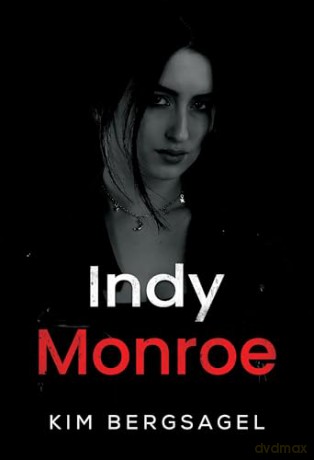 Indy Monroe - Kim Bergsagel [KSIĄŻKA]