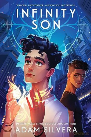Infinity Son - Adam Silvera [KSIĄŻKA]