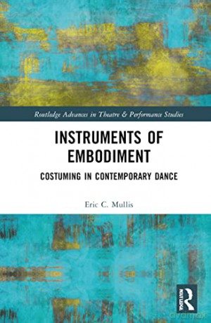 Instruments Of Embodiment - Eric Mullis [KSIĄŻKA]