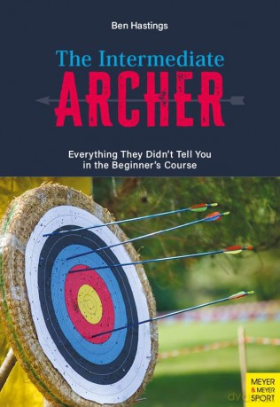 Intermediate Archer - Ben Hastings [KSIĄŻKA]