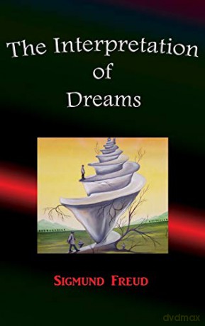 Interpretation Of Dreams - Sigmund Freud [KSIĄŻKA]