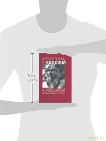 Interpretations Of Fascism - A. James Gregor [KSIĄŻKA]