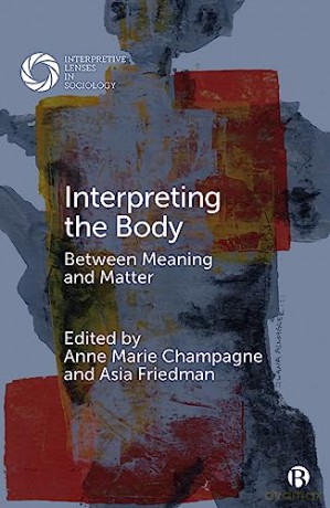 Interpreting The Body - Anne Champagne [KSIĄŻKA]