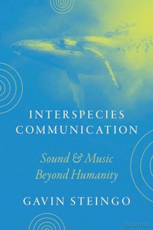 Interspecies Communication Sound And Mu [KSIĄŻKA]