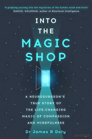 Into The Magic Shop - James Doty [KSIĄŻKA]