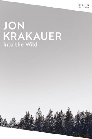 Into The Wild - Jon Krakauer [KSIĄŻKA]