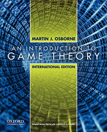Introduction Game Theory - Martin J Osborne [KSIĄŻKA]