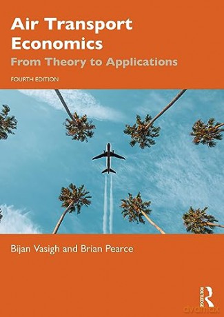 Introduction To Air Transport Economics - Bijan Vasigh [KSIĄŻKA]