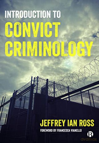 Introduction To Convict Criminology - Jeffrey Ian Ross [KSIĄŻKA]