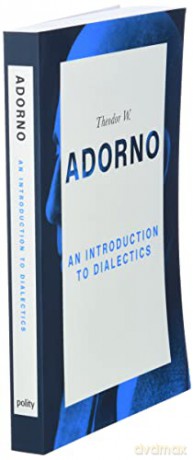 Introduction To Dialectics - Theodor W Adorno [KSIĄŻKA]
