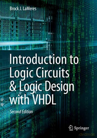Introduction To Logic Circuits Amp Lo - Lameres Brock J. [KSIĄŻKA]