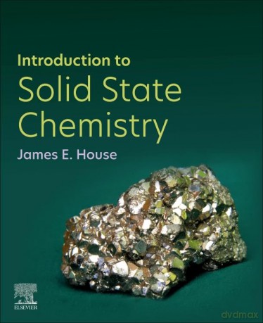Introduction To Solid State Chemistry - ames E. House [KSIĄŻKA]