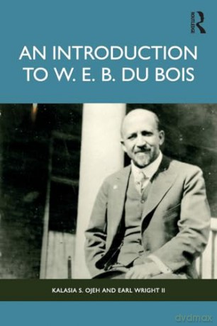 Introduction To Web Du Bois - Kalasia S. Ojeh [KSIĄŻKA]