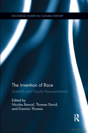 Invention Of Race - Nicolas Bancel [KSIĄŻKA]