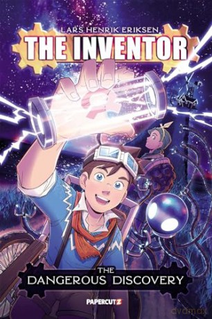Inventor Vol. 1: The Hunt for the Infinity Machine, The: The Dangerous Discovery - Lars Henrik Eriksen [KSIĄŻKA]