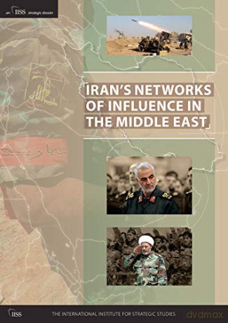 Iran's Networks of Influence in the Middle East - The International In [KSIĄŻKA]