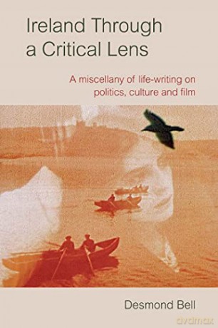 Ireland Through A Critical Lens - Desmond Bell [KSIĄŻKA]