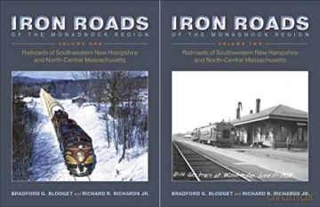 Iron Roads Of The Monadnock Region - Richard R. Richards [KSIĄŻKA]