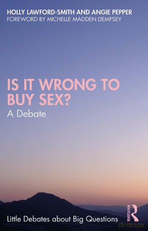 Is It Wrong To Buy Sex - Holly Lawford-Smith [KSIĄŻKA]