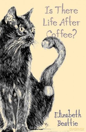 Is There Life After Coffee - Beattie Elizabeth [KSIĄŻKA]