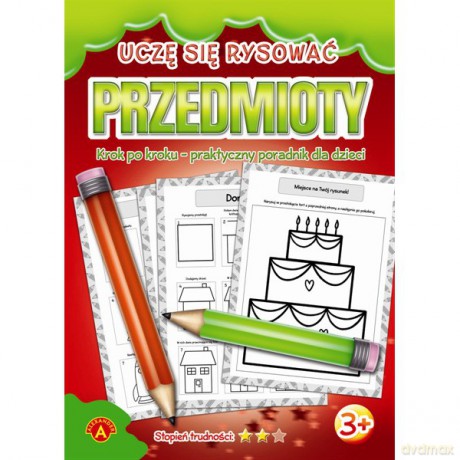Alexander Uczę Się Rysować Przedmioty [KSIĄŻKA]