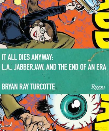 It All Dies Anyway - Bryan Ray Turcotte [KSIĄŻKA]