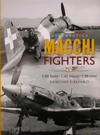 Italian Fighters Volume 1 Macchi - Luigino Caliario [KSIĄŻKA]