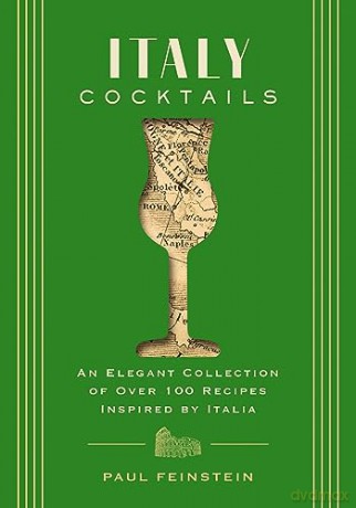 Italy Cocktails Hb - Feinstein Paul [KSIĄŻKA]