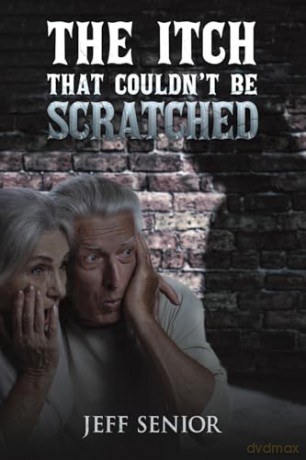 Itch That Couldnt Be Scratched - Jeff Senior [KSIĄŻKA]