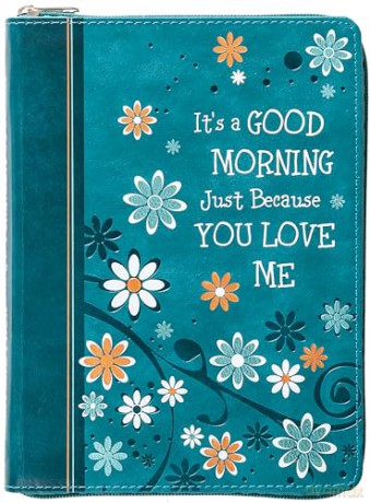 It's a Good Morning Just Because You Love Me: 365 Daily Devotions [KSIĄŻKA]