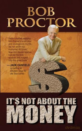 It's Not About The Money - Bob Proctor [KSIĄŻKA]