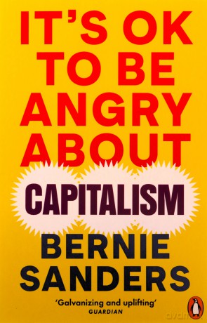 Its Ok To Be Angry About Capitalism - Bernie Sanders [KSIĄŻKA]