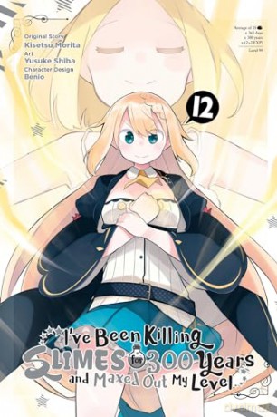 I've Been Killing Slimes for 300 Years and Maxed Out My Level, Vol. 12 (manga): Volume 12 - Kisetsu Morita [KSIĄŻKA]