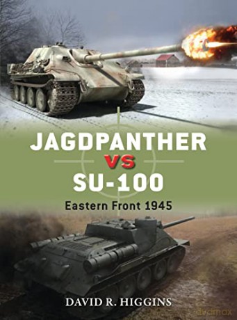 Jagdpanther Vs Su 100 - David R Higgins [KSIĄŻKA]
