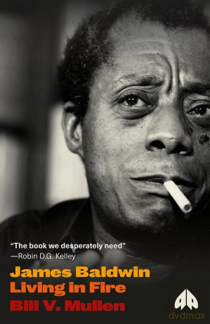 James Baldwin Living In Fire - Bill V Mullen [KSIĄŻKA]
