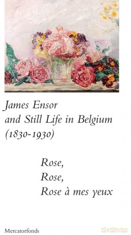 James Ensor And Stillife In Belgium - Sabine Taevernier [KSIĄŻKA]