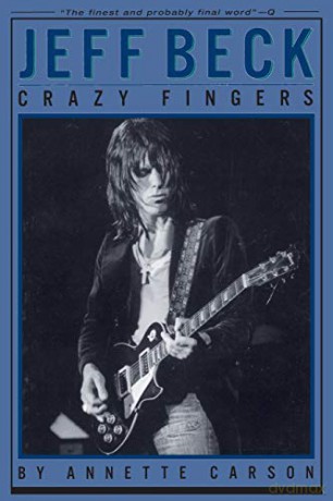 Jeff Beck Crazy Fingers - Annette Carson [KSIĄŻKA]