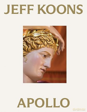 Jeff Koons Apollo Hb - Gioni, Marta, Koons [KSIĄŻKA]