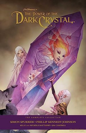 Jim Hensons Power Of The Dark Crystal - Simon Spurrier [KSIĄŻKA]