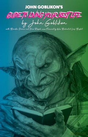 John Goblikon S Guide Living Your Bestp [KSIĄŻKA]
