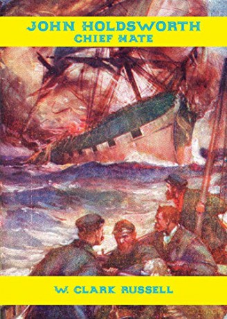 John Holdsworth, Chief Mate - W. Clark Russell [KSIĄŻKA]