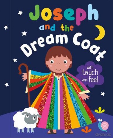 Joseph and the Dream Coat with Touch and Feel - Katherine Walker [KSIĄŻKA]
