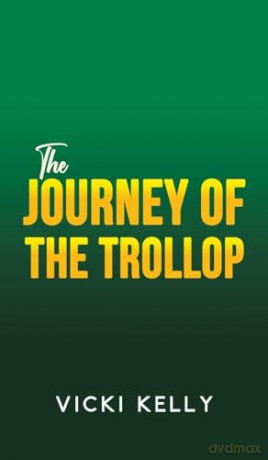 Journey Of The Trollop - Vicki Kelly [KSIĄŻKA]