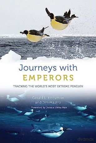 Journeys With Emperors - Gerald L Kooyman [KSIĄŻKA]