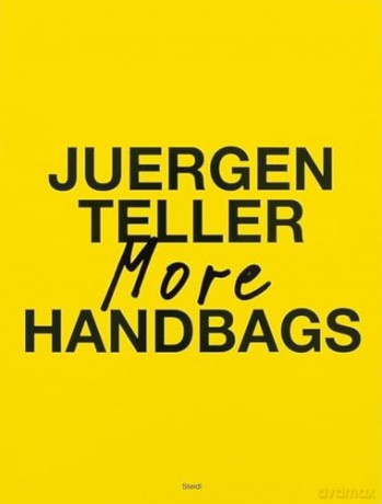 Juergen Teller More Handbags - Juergen Teller [KSIĄŻKA]