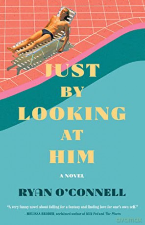 Just By Looking At Him - Ryan O'connell [KSIĄŻKA]
