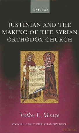 Justinian Making Syrian Orth Chu Oecs C - Menze [KSIĄŻKA]
