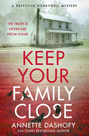 Keep Your Family Detective2 Pb - Annette Dashofy [KSIĄŻKA]