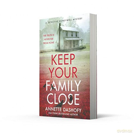 Keep Your Family Detective2 Pb - Annette Dashofy [KSIĄŻKA]